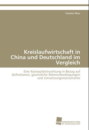 Kreislaufwirtschaft in China und Deutschland im Vergleich