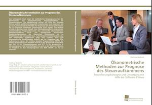 Ökonometrische Methoden zur Prognose des Steueraufkommens