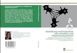 Gestaltung und Evaluation von virtuellen und Telepräsenzsystemen