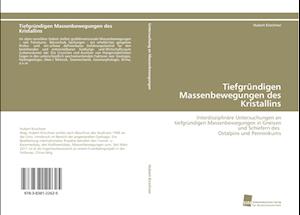 Tiefgründigen Massenbewegungen des Kristallins