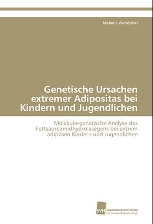 Genetische Ursachen extremer Adipositas bei Kindern und Jugendlichen