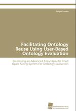 Facilitating Ontology Reuse Using User-Based Ontology Evaluation