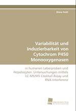 Variabilitat Und Induzierbarkeit Von Cytochrom P450 Monooxygenasen