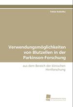 Verwendungsmoglichkeiten Von Blutzellen in Der Parkinson-Forschung