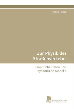 Zur Physik des Straßenverkehrs