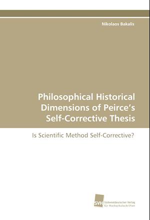 Philosophical Historical Dimensions of Peirce's Self-Corrective Thesis