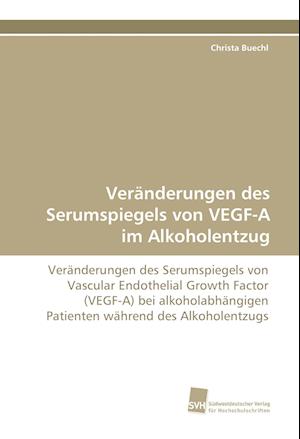 Veränderungen des Serumspiegels von VEGF-A im Alkoholentzug