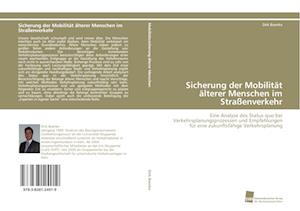 Sicherung der Mobilität älterer Menschen im Straßenverkehr