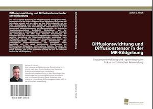 Diffusionswichtung und Diffusionstensor in der MR-Bildgebung