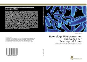 Heterologe Überexpression von Genen zur Acetonproduktion