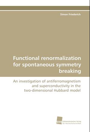 Functional renormalization for spontaneous symmetry breaking