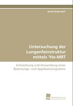 Untersuchung Der Lungenfeinstruktur Mittels He-Mrt