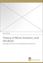 Theory of Mind, Emotion, and the Brain