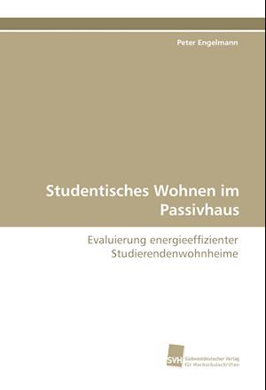 Studentisches Wohnen im Passivhaus