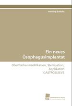 Ein Neues Osophagusimplantat