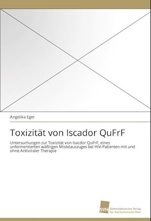 Toxizität von Iscador QuFrF