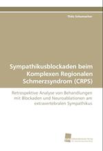 Sympathikusblockaden Beim Komplexen Regionalen Schmerzsyndrom (Crps)