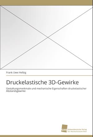 Druckelastische 3D-Gewirke