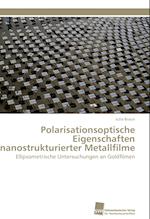 Polarisationsoptische Eigenschaften Nanostrukturierter Metallfilme