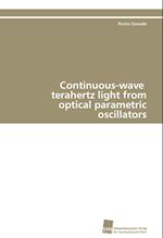 Continuous-Wave Terahertz Light from Optical Parametric Oscillators