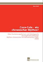 Coca-Cola - Ein Chinesischer Mythos?
