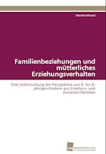 Familienbeziehungen und mütterliches Erziehungsverhalten