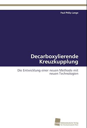 Decarboxylierende Kreuzkupplung