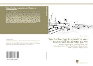 Wechselseitige Inspiration von Musik und bildender Kunst