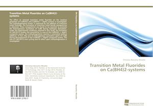 Transition Metal Fluorides on Ca(BH4)2-systems