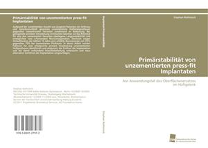 Primärstabilität von unzementierten press-fit Implantaten