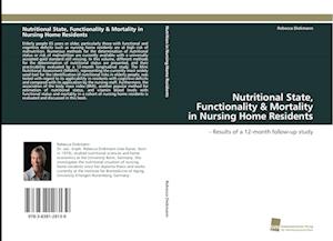 Nutritional State, Functionality & Mortality in Nursing Home Residents