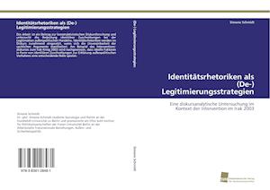 Identitätsrhetoriken als (De-) Legitimierungsstrategien