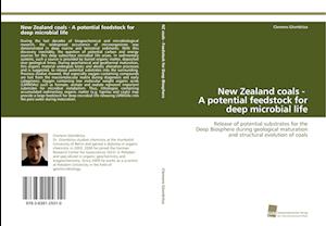 New Zealand coals - A potential feedstock for deep microbial life