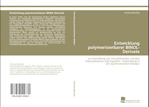 Entwicklung Polymerisierbarer Binol-Derivate