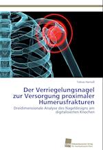 Der Verriegelungsnagel Zur Versorgung Proximaler Humerusfrakturen