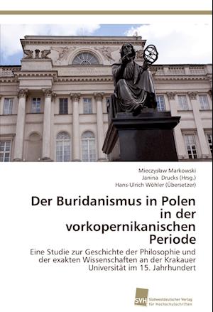 Der Buridanismus in Polen in der vorkopernikanischen Periode