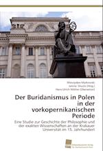 Der Buridanismus in Polen in der vorkopernikanischen Periode