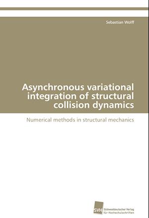 Asynchronous variational integration of structural collision dynamics