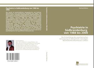 Psychiatrie in Südbrandenburg   von 1988 bis 2000