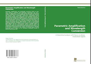 Parametric Amplification and Wavelength Conversion