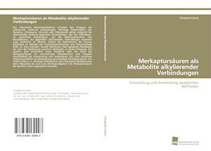 Merkaptursäuren als Metabolite alkylierender Verbindungen