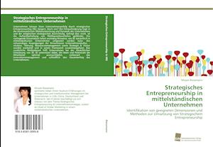 Strategisches Entrepreneurship in mittelständischen Unternehmen