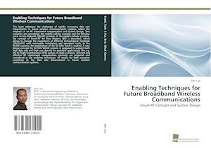 Enabling Techniques for Future Broadband Wireless Communications