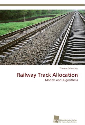 Railway Track Allocation