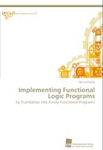 Implementing Functional Logic Programs