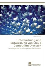 Untersuchung und Entwicklung von Cloud Computing-Diensten