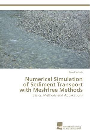 Numerical Simulation of Sediment Transport with Meshfree Methods