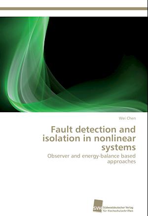 Fault detection and isolation in nonlinear systems