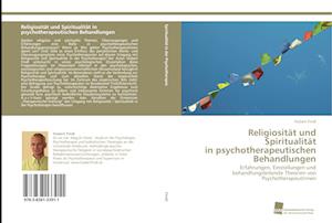 Religiosität und Spiritualität  in psychotherapeutischen Behandlungen