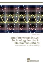 Interferometers in SOI-Technology for Use in Telecommunications